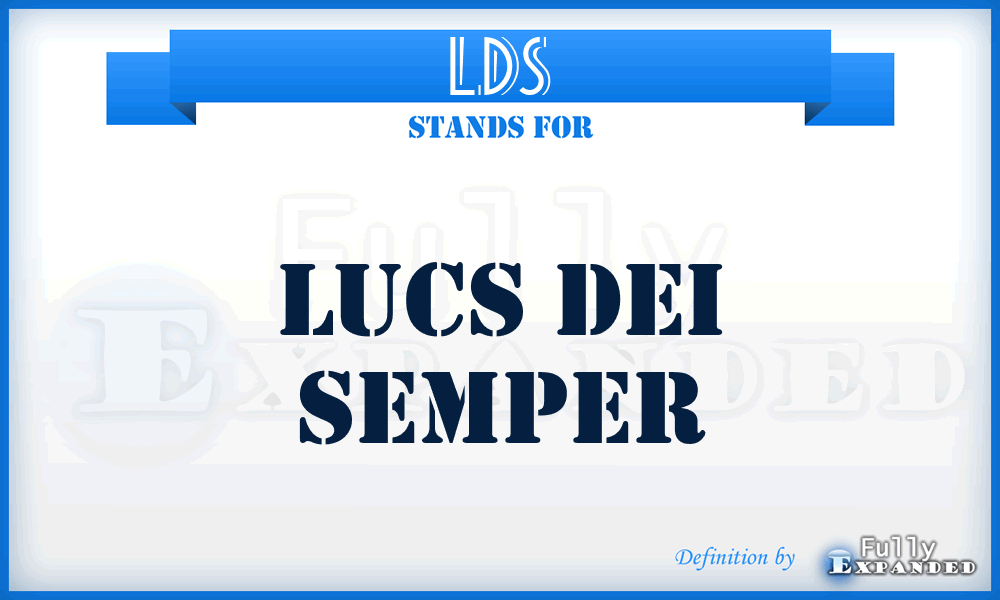 LDS - Lucs Dei Semper