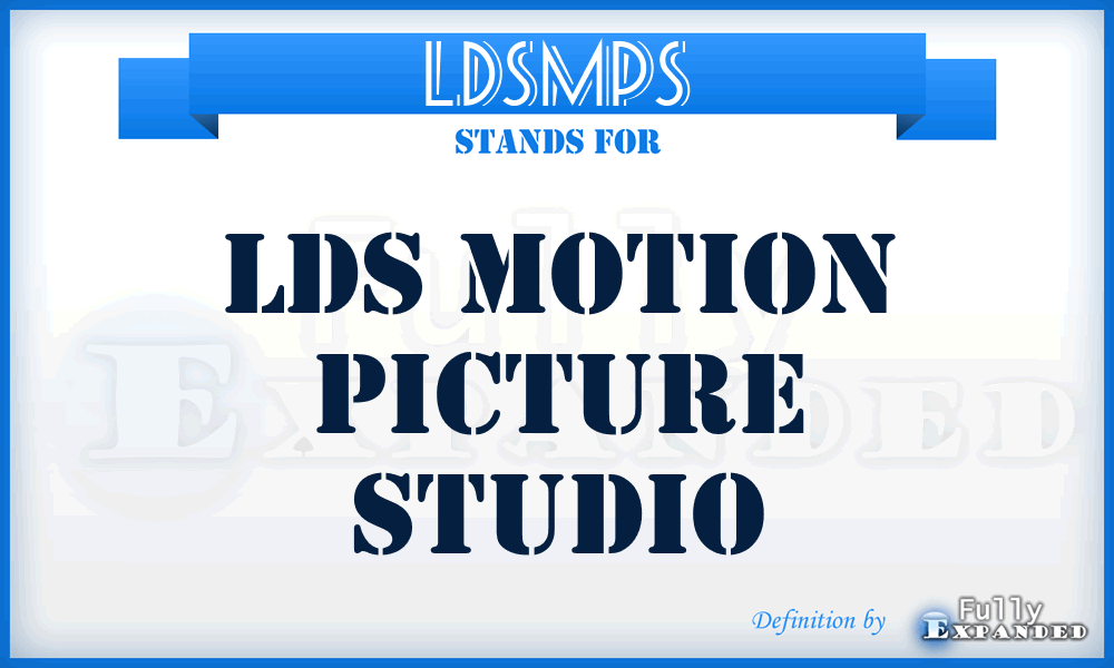 LDSMPS - LDS Motion Picture Studio
