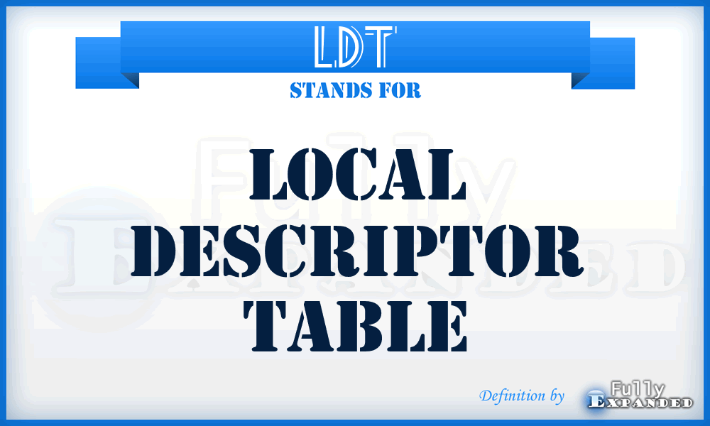 LDT - Local Descriptor Table