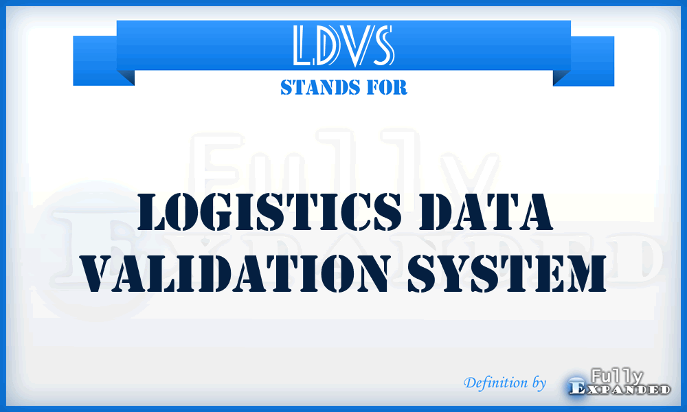 LDVS - Logistics Data Validation System