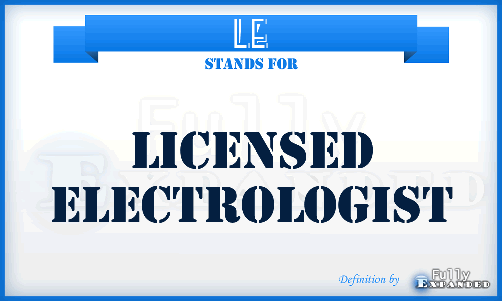 LE - Licensed Electrologist