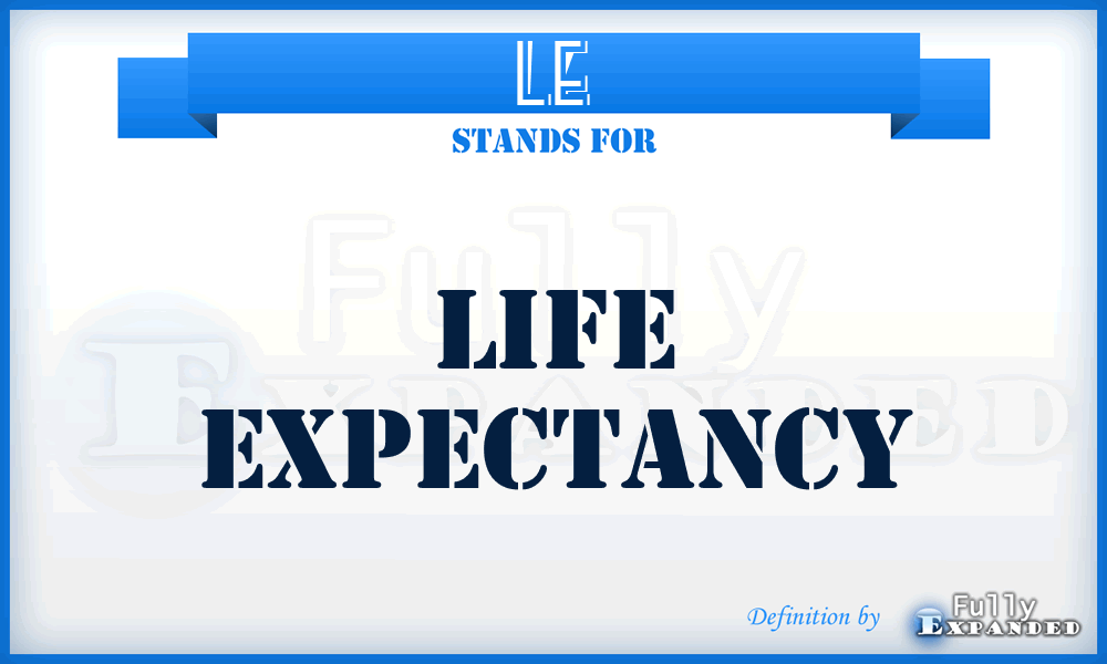 LE - Life Expectancy