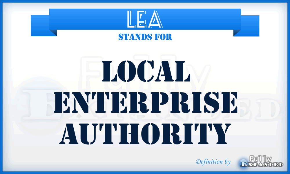 LEA - Local Enterprise Authority