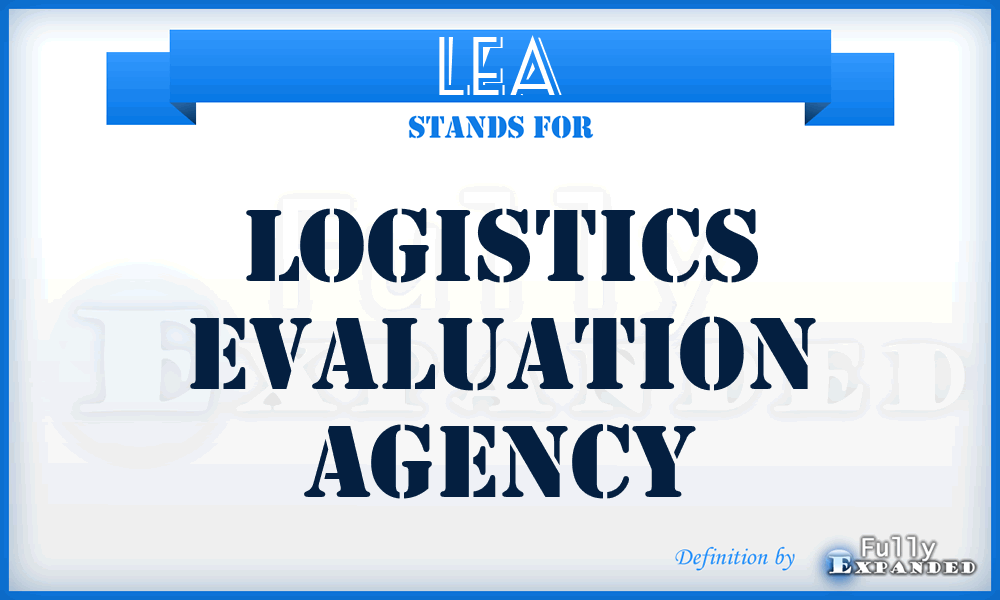 LEA - Logistics Evaluation Agency