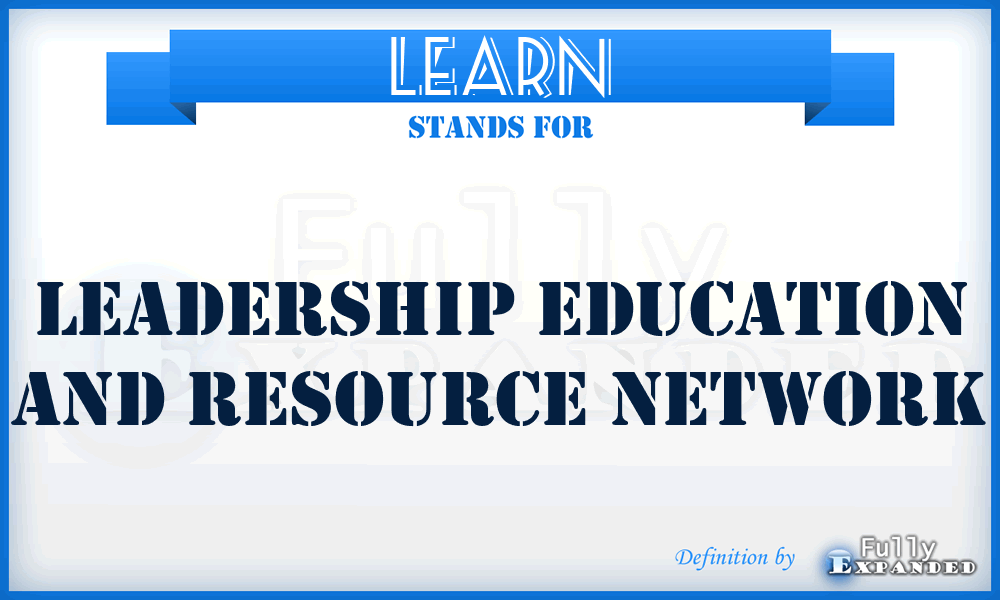 LEARN - Leadership Education and Resource Network