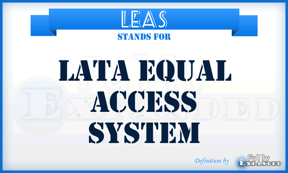 LEAS - LATA Equal Access System