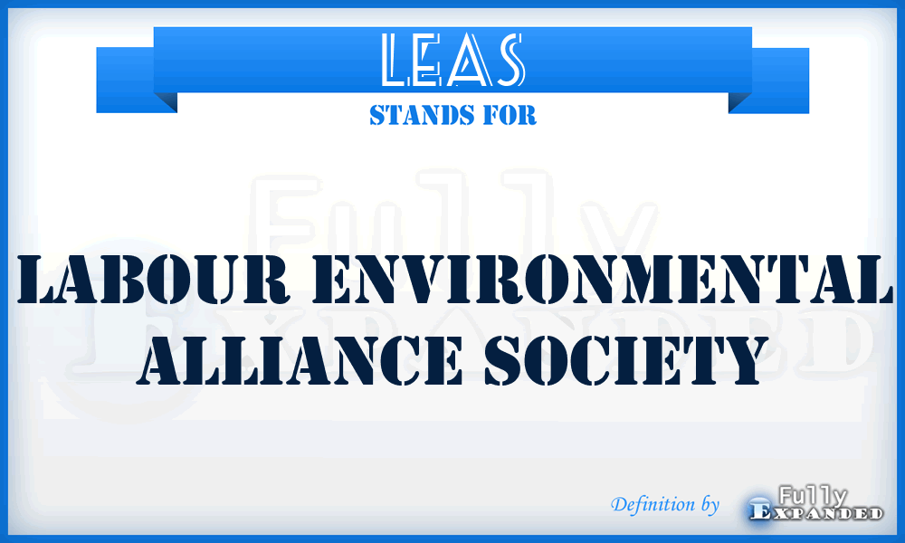 LEAS - Labour Environmental Alliance Society
