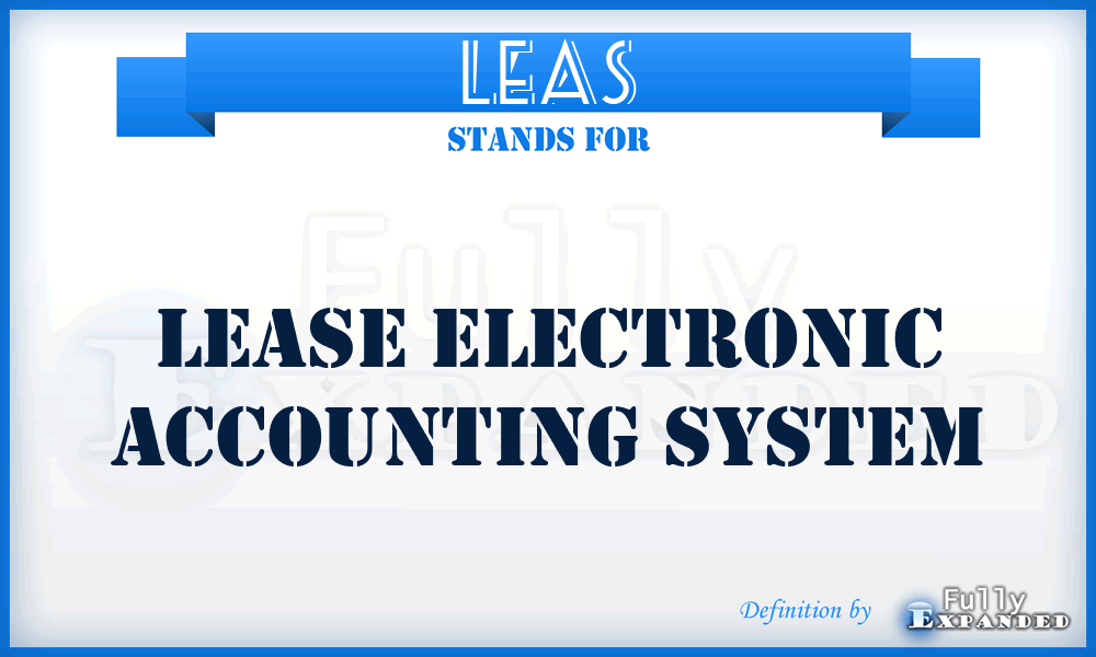 LEAS - Lease Electronic Accounting System