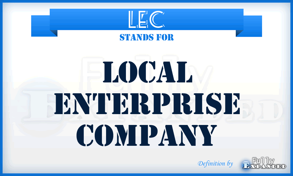 LEC - Local Enterprise Company