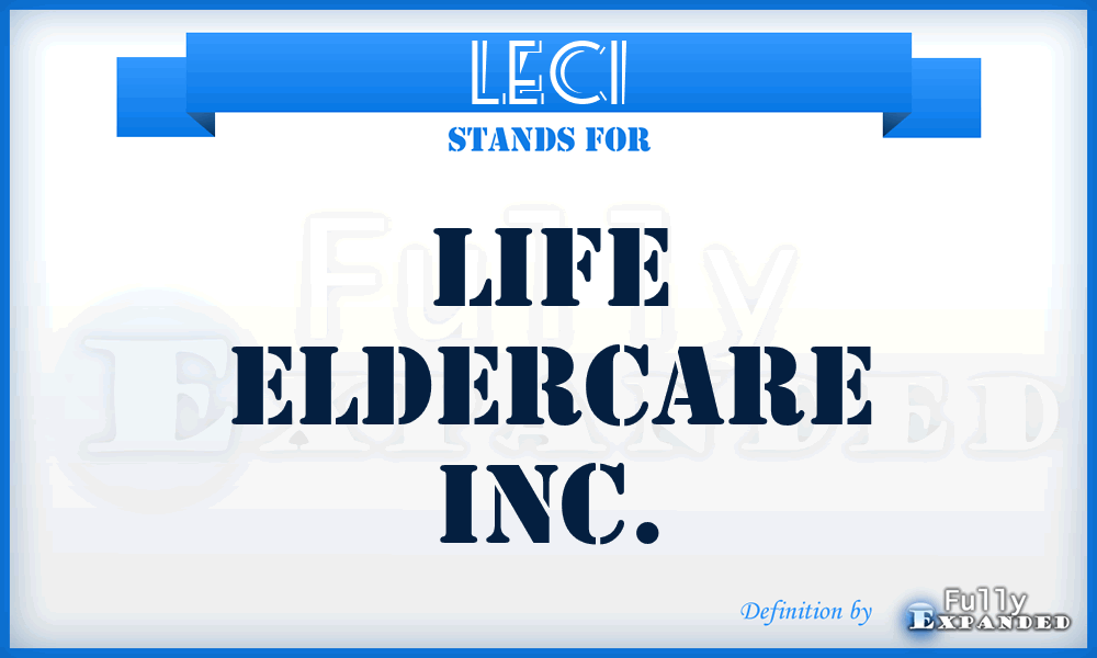 LECI - Life ElderCare Inc.