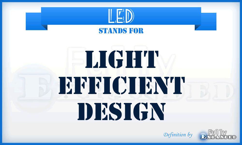 LED - Light Efficient Design