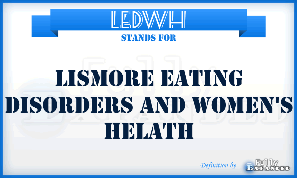 LEDWH - Lismore Eating Disorders and Women's Helath