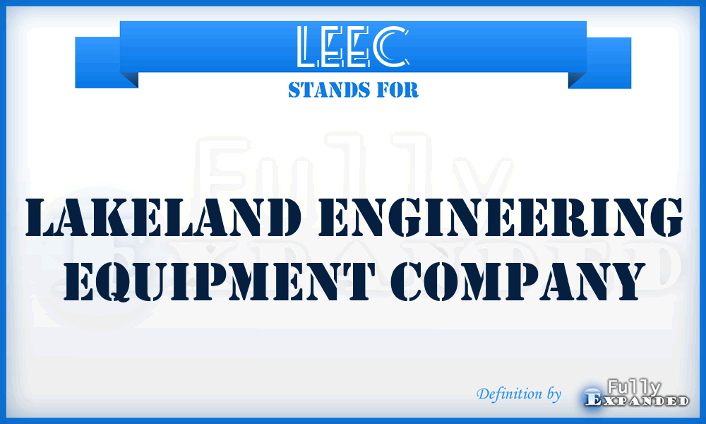 LEEC - Lakeland Engineering Equipment Company