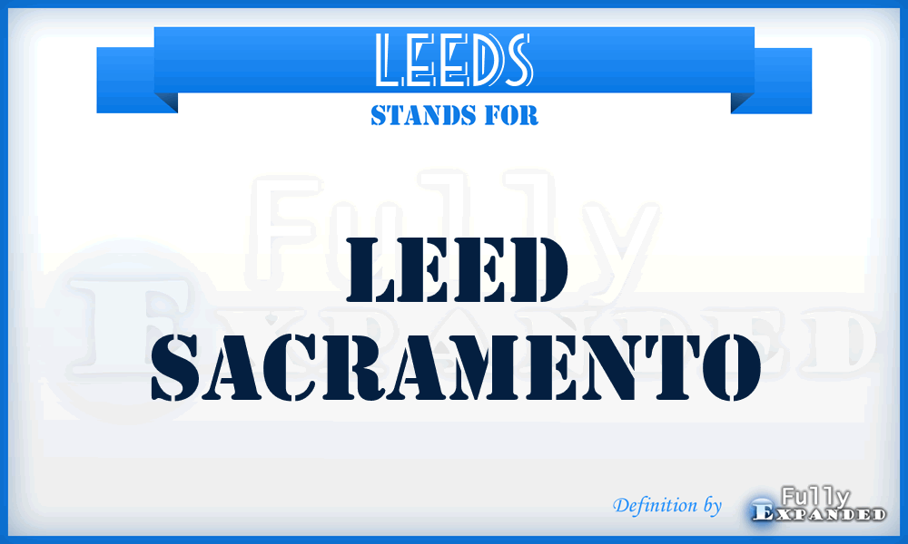 LEEDS - LEED Sacramento