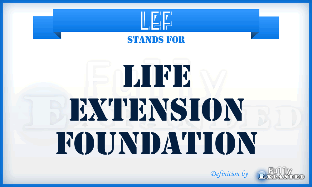 LEF - Life Extension Foundation