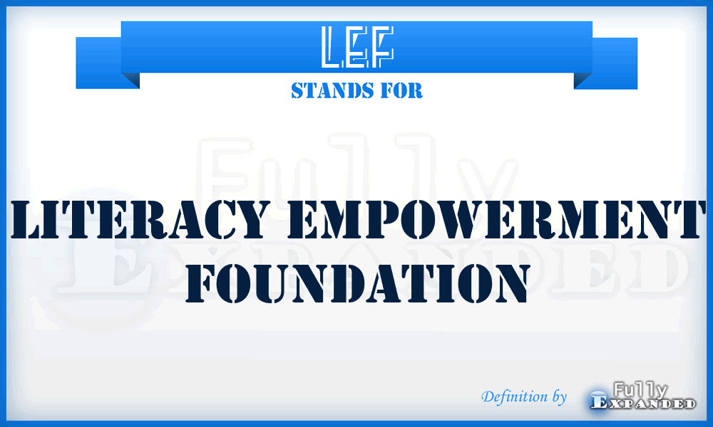 LEF - Literacy Empowerment Foundation