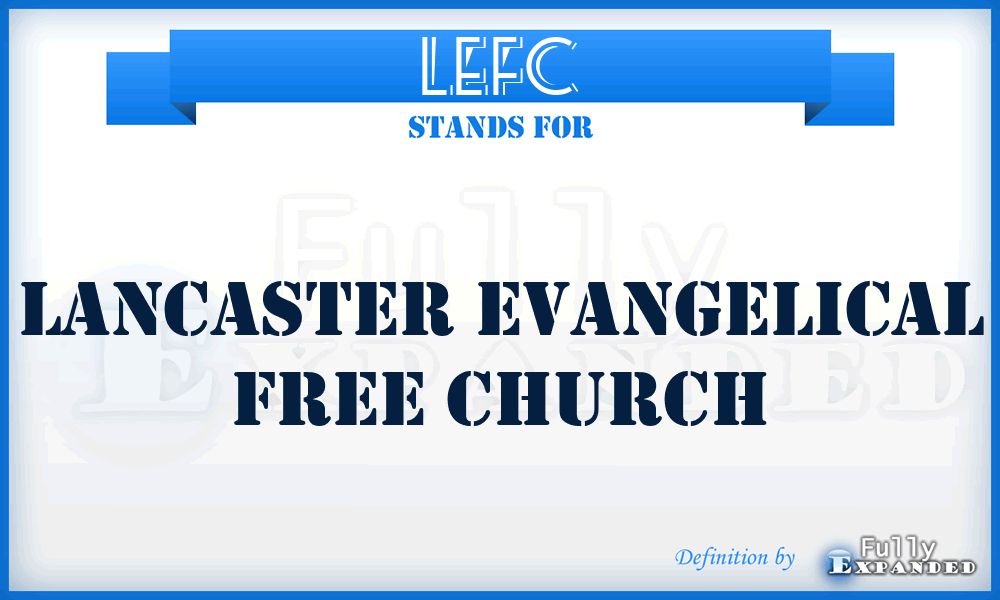 LEFC - Lancaster Evangelical Free Church