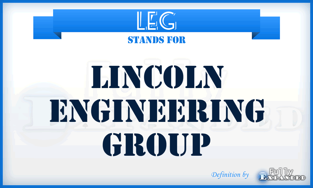 LEG - Lincoln Engineering Group