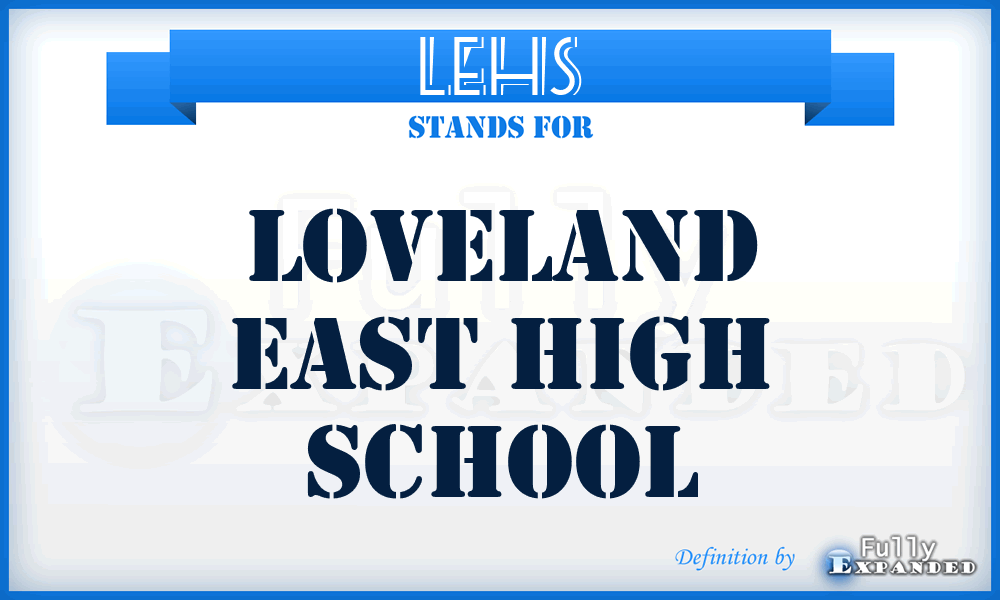 LEHS - Loveland East High School