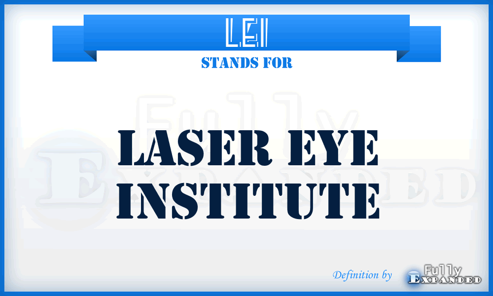 LEI - Laser Eye Institute