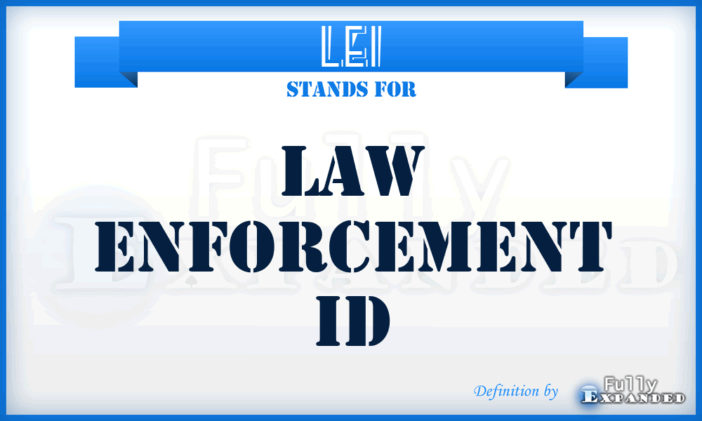 LEI - Law Enforcement Id