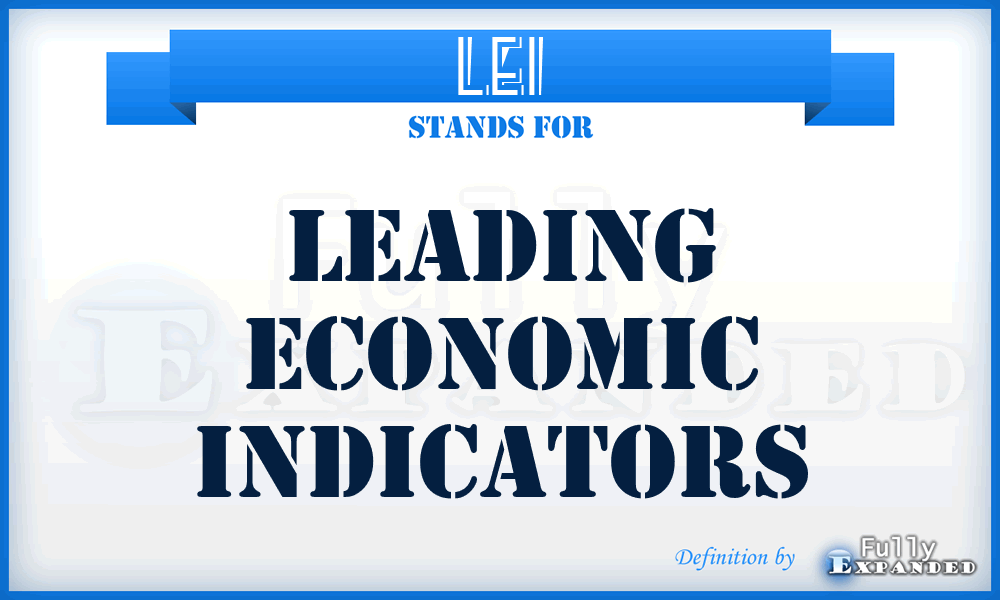 LEI - Leading Economic Indicators