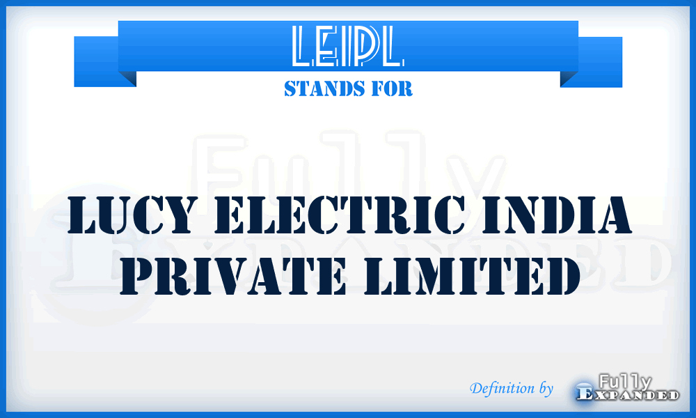 LEIPL - Lucy Electric India Private Limited