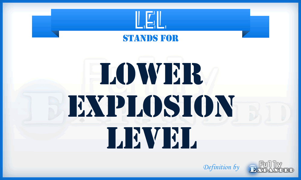 LEL - lower explosion level