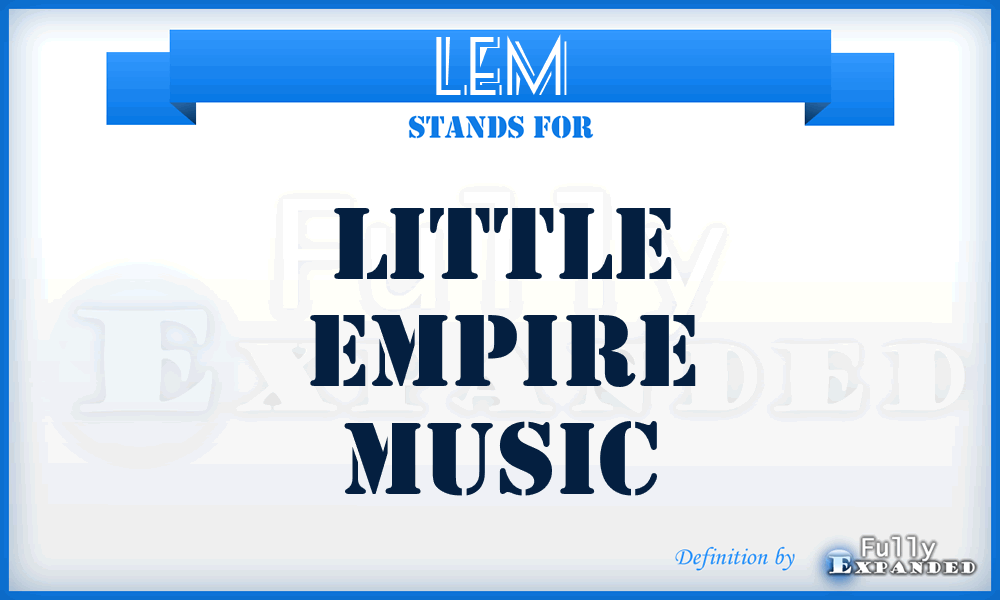 LEM - Little Empire Music