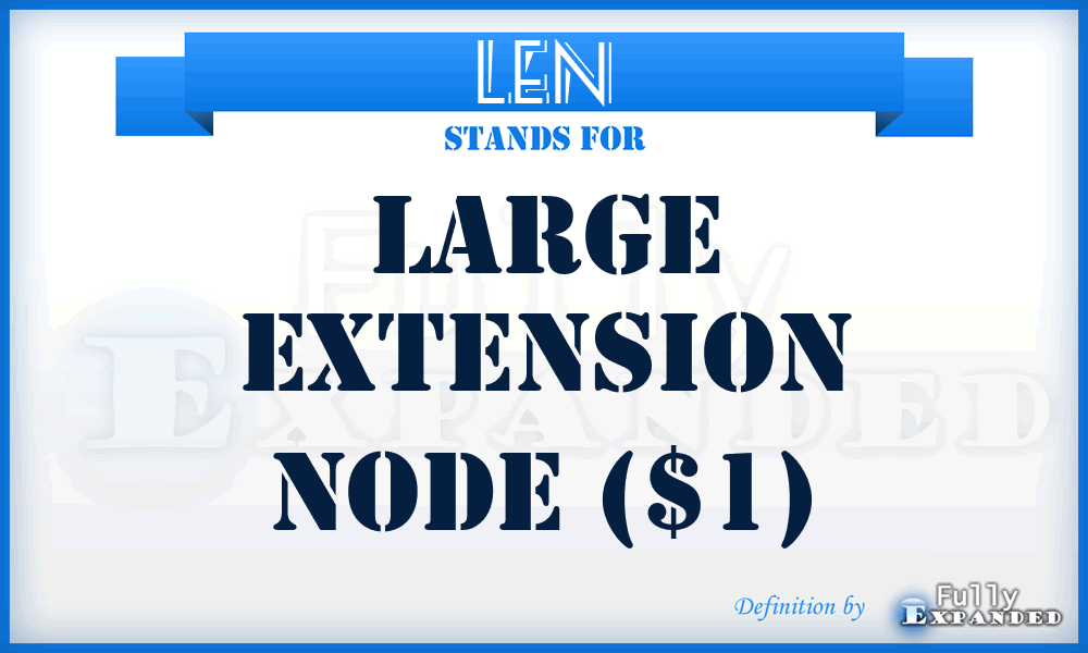 LEN - Large Extension Node ($1)