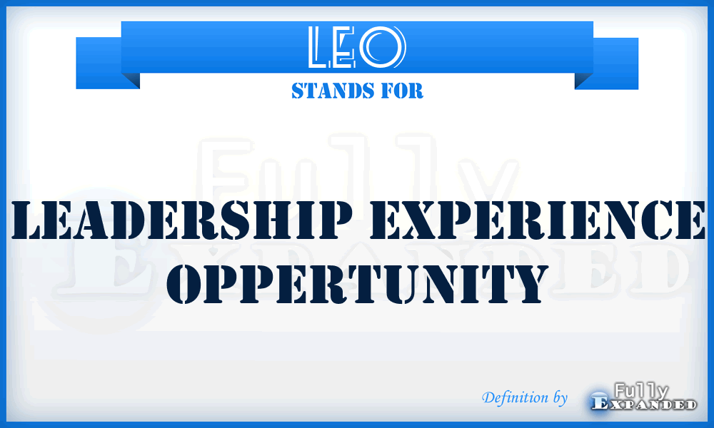 LEO - Leadership Experience Oppertunity