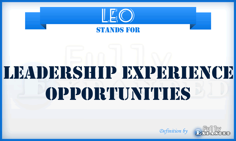 LEO - Leadership Experience Opportunities