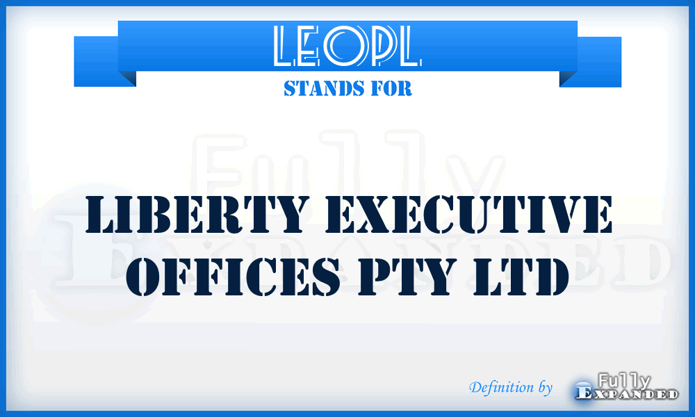 LEOPL - Liberty Executive Offices Pty Ltd