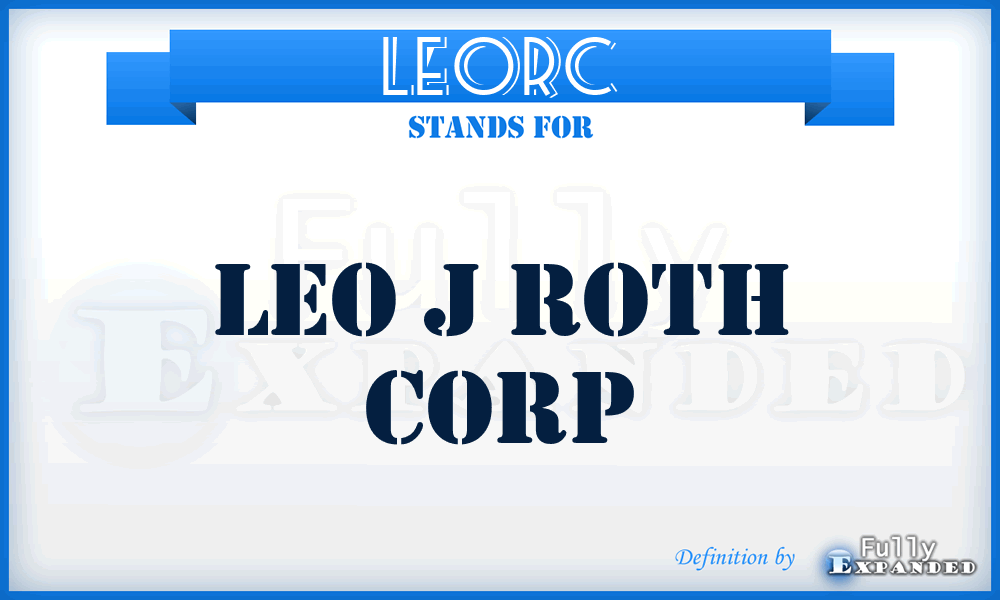 LEORC - LEO j Roth Corp