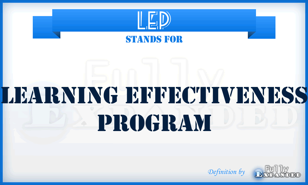 LEP - Learning Effectiveness Program