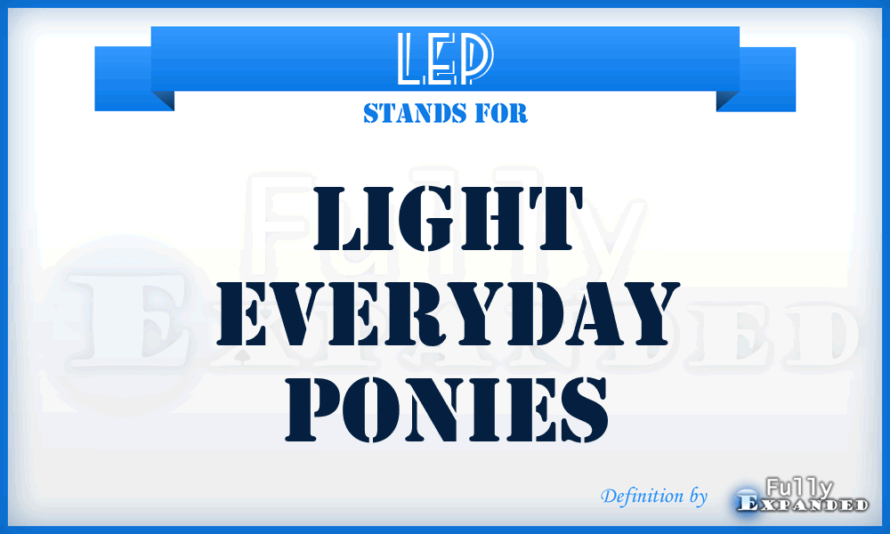 LEP - Light Everyday Ponies