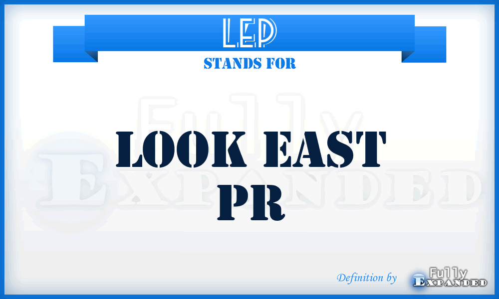 LEP - Look East Pr