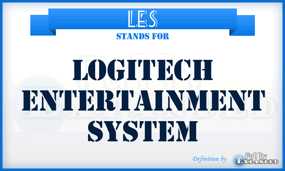 LES - Logitech Entertainment System