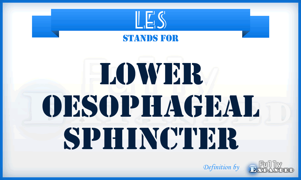 LES - Lower OEsophageal Sphincter