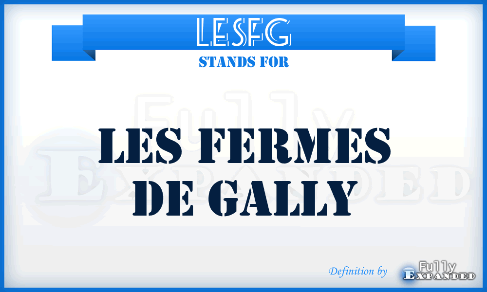 LESFG - LES Fermes de Gally