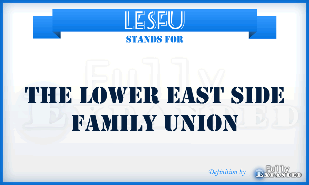 LESFU - The Lower East Side Family Union