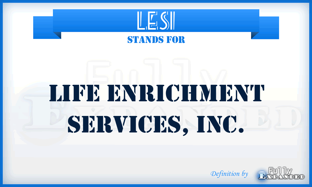 LESI - Life Enrichment Services, Inc.