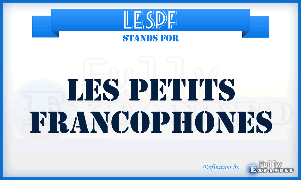 LESPF - LES Petits Francophones