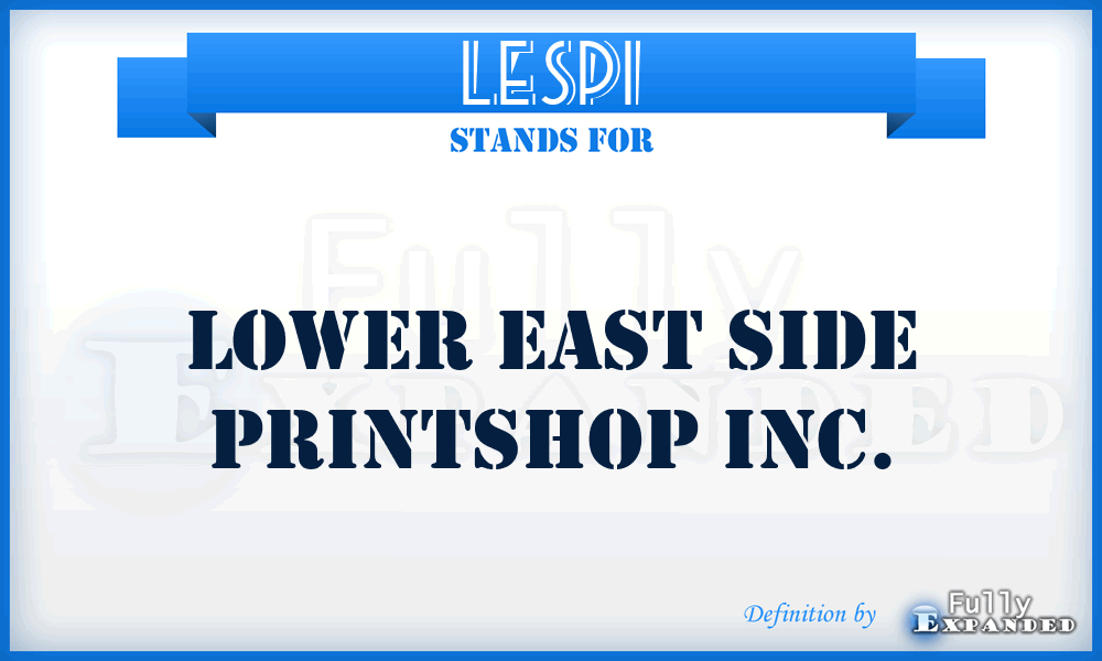 LESPI - Lower East Side Printshop Inc.