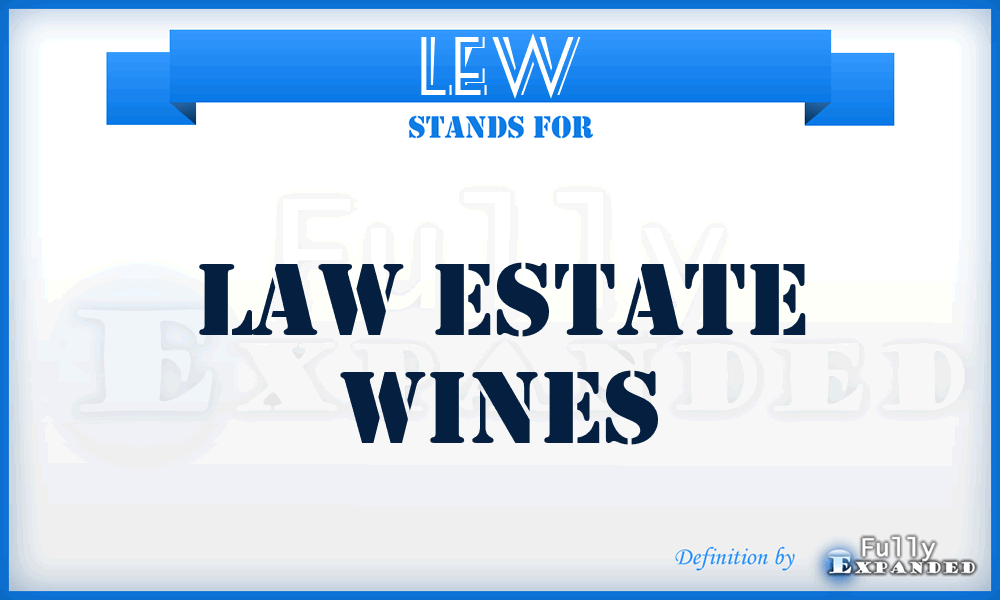 LEW - Law Estate Wines