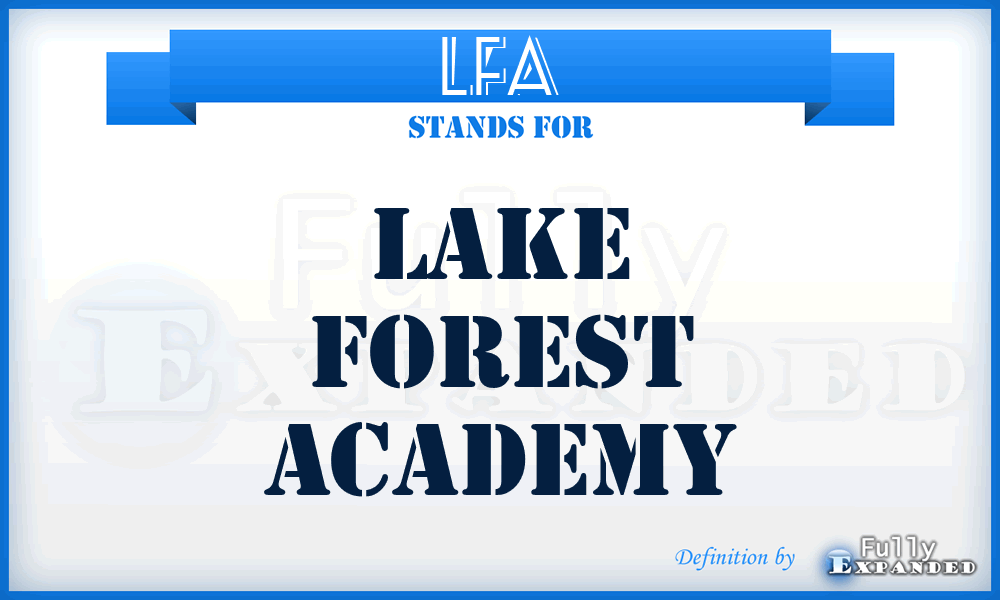 LFA - Lake Forest Academy
