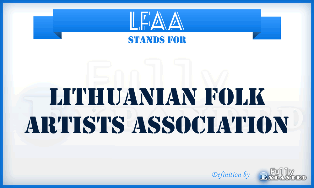 LFAA - Lithuanian Folk Artists Association