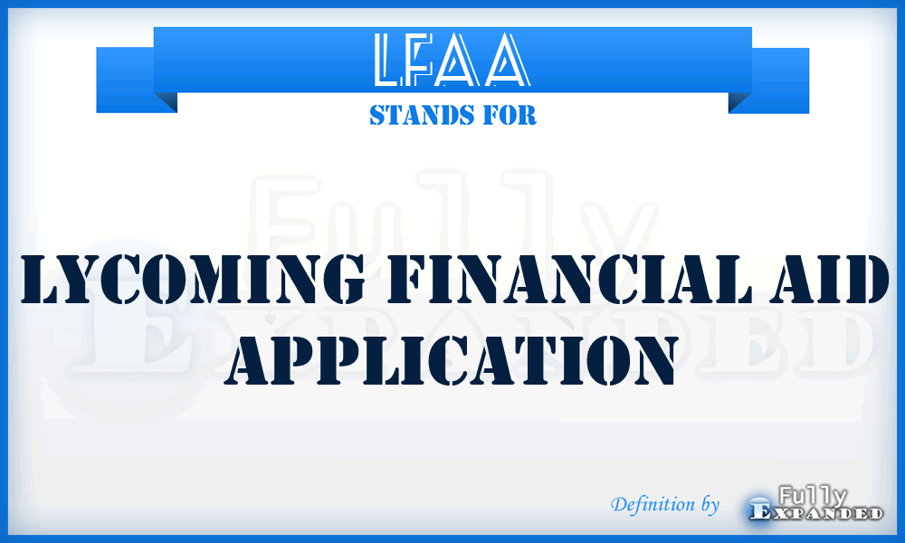LFAA - Lycoming Financial Aid Application