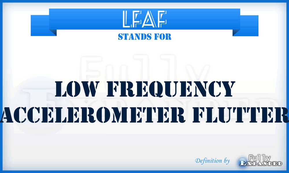 LFAF - Low Frequency Accelerometer Flutter