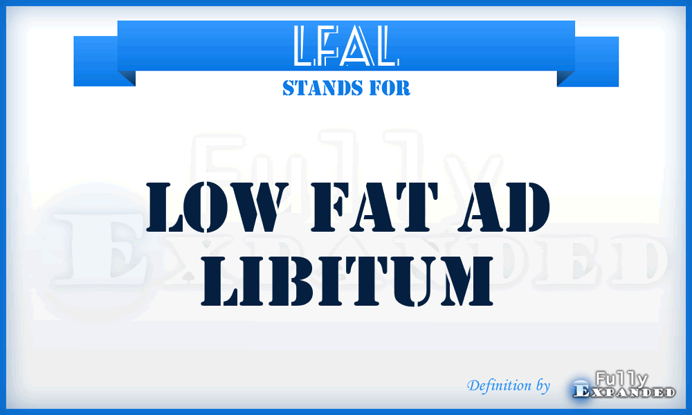 LFAL - Low Fat Ad Libitum